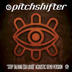 Stop Talking (So Loud) [Acoustic Demo Version]