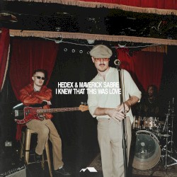 I Knew That This Was Love