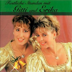 Festliche Stunden mit Gitti und Erika