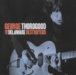 George Thorogood and the Delaware Destroyers