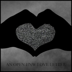 An Open HNW Love Letter