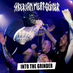 Into the Grinder