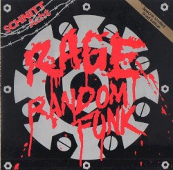 Rage / Random Funk