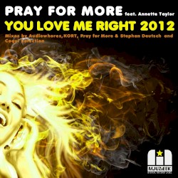 You Love Me Right 2012