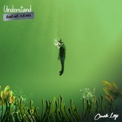Understand (AMÉMÉ Remix) [Extended Mix]