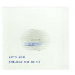 Ghetto Opera (Unreleased Acid dub)