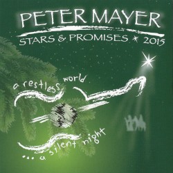 Stars & Promises 2015: A Restless World...A Silent Night