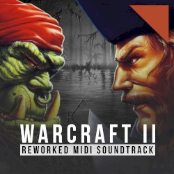 Warcraft II: Reworked MIDI Soundtrack