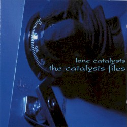 The Catalysts Files