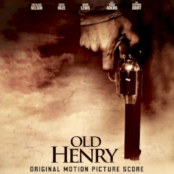 Old Henry (Original Motion Picture Score)