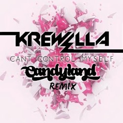 Can't Control Myself (Candyland remix)