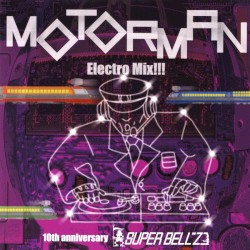 MOTORMAN Electro Mix!!!