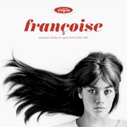 Françoise Hardy en Vogue - Best of 1962-1967