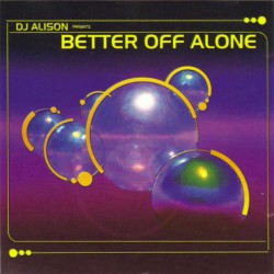 Better Off Alone