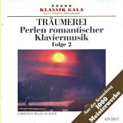 Träumerei: Perlen romantischer Klaviermusik, Folge 2