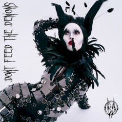 DON’T FEED THE DEMONS