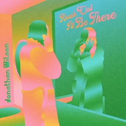 Reach Out I’ll Be There