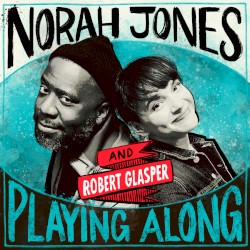 Let It Ride (from “Norah Jones Is Playing Along” podcast)