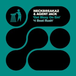 Get Bizzy on Em / 4 Beat Rush