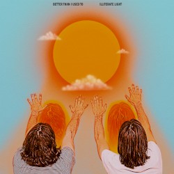 Better Than I Used To