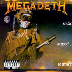 So Far, So Good… So What!