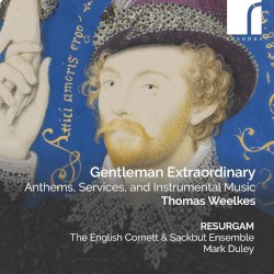 Gentleman Extraordinary: Anthems, Services, and Instrumental Music