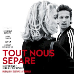 Tout nous sépare: Bande originale du film