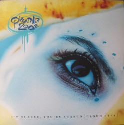 I'm Scared, You're Scared (Cloud Eyes)