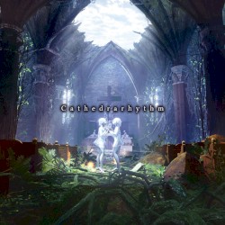 Cathedrarhythm