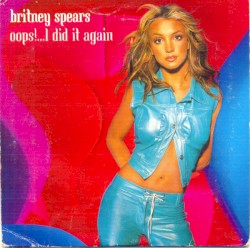 Oops!…I Did It Again