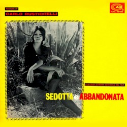 Sedotta e abbandonata