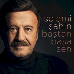 Baştan Başa Sen