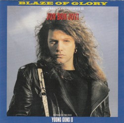 Blaze of Glory: Inspired by the Film Young Guns II