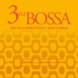 Pra Ver a Banda Passar (Back To Brazil)