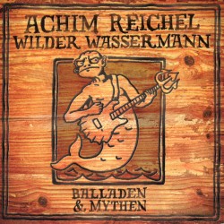 Wilder Wassermann: Balladen & Mythen