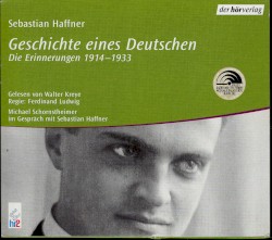 Geschichte eines Deutschen: Die Erinnerungen 1914 - 1933