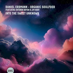 Into the Sweet Unknown