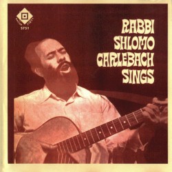 Rabbi Shlomo Carlebach Sings