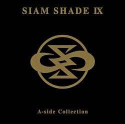 SIAM SHADE IX A‐side Collection