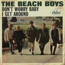 Don't Worry Baby / I Get Around