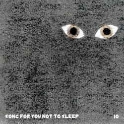 Song for You Not to Sleep