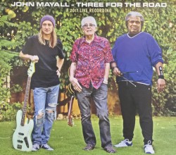 Three for the Road: A 2017 Live Recording