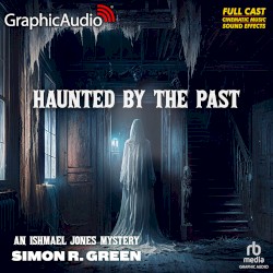 Ishmael Jones Mystery 11: Haunted by the Past