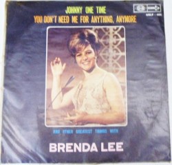 Johnny One Time You Don´t Need Me for Anything, Anymore and Other Greatest Things with Brenda Lee