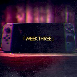 「Week Three」
