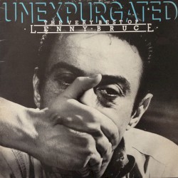 Unexpurgated- The Very Best of Lenny Bruce