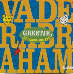 Greetje, jij maakt ons gek