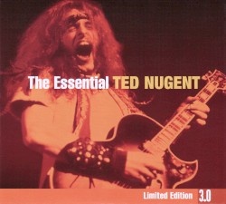 The Ultimate Ted Nugent