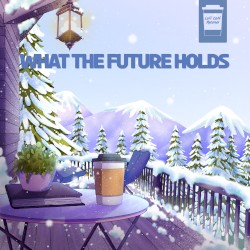 What the Future Holds