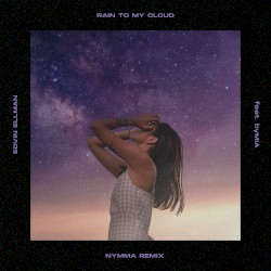 Rain to My Cloud (remix)